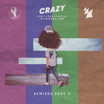 Lost Frequencies & Zonderling - Crazy (Remixes - Pt. 2)