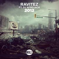 Ravitez feat. DJ Afrojack - 2012