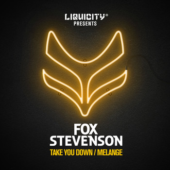 Fox Stevenson - Take You Down / Melange