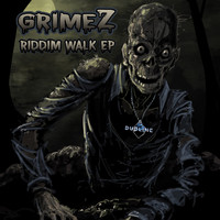 Grimez - Riddim Walk EP