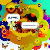 Quantic - Apricot Morning (Explicit)
