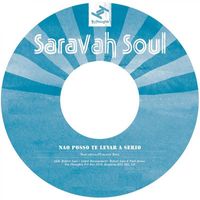 Saravah Soul - Não Posso Te Levar a Sério