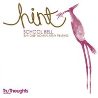 Hint - School Bell / One Woman Army (Remixes)