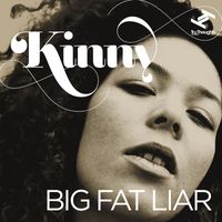 Kinny - Big Fat Liar