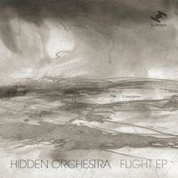 Hidden Orchestra - Flight EP
