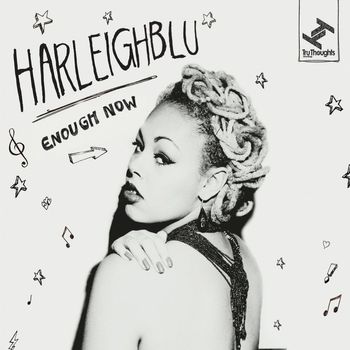 Harleighblu - Enough Now