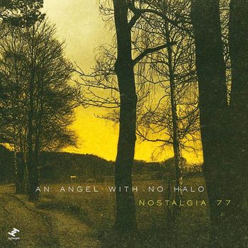 Nostalgia 77 - An Angel With No Halo