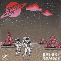 Space Captain - Easier / Remedy