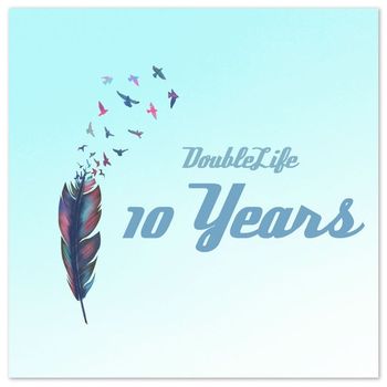 DoubleLife - 10 Years