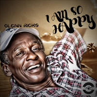 Glenn Ricks - I Am So Happy