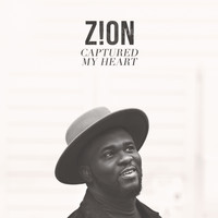 Zion - Captured My Heart