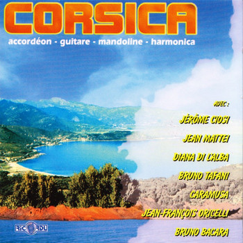 Various Artists - Corsica: Accordéon - Guitare - Mandoline - Harmonica
