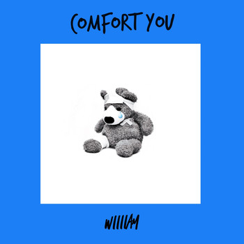 William - Comfort You