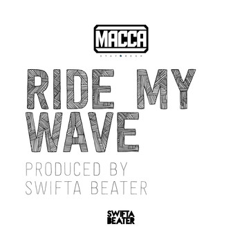 Macca - Ride My Wave