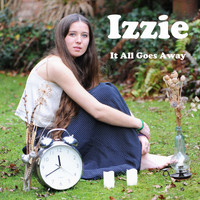 Izzie - It All Goes Away