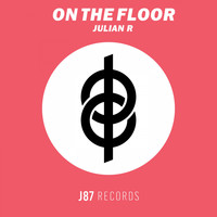 Julian R - On the Floor