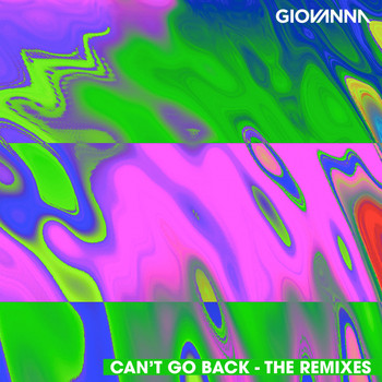 Giovanna - Can't Go Back (The Remixes)