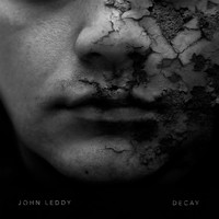 John Leddy - Decay (Explicit)