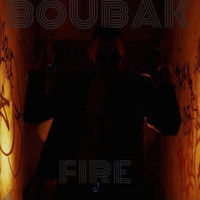 Boubak - Fire