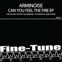 Arminoise - Can You Feel the Fire Ep