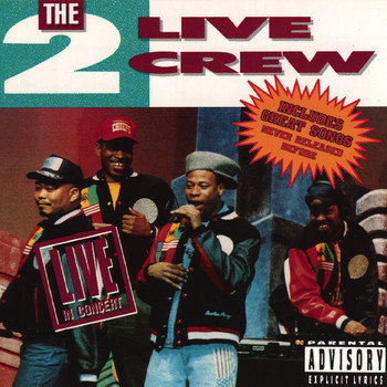 The 2 Live Crew - The 2 Live Crew Live In Concert (Explicit)
