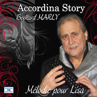 Bernard Marly - Accordina Story