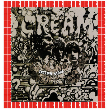 Cream - Session Gears (Hd Remastered Edition)