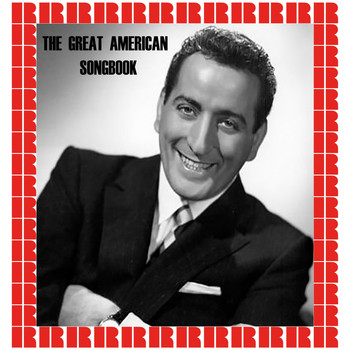 Tony Bennett - The Great American Songbook (Hd Remastered Edition)