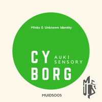 M!nks, Unknown Identity - Cyborg