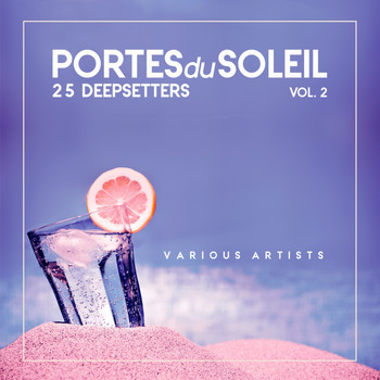 Various Artists - Portes du Soleil, Vol. 2 (25 DeepSetters)