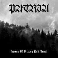 Patria - Hymns of Victory and Death (Explicit)
