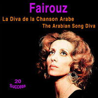 Fairouz - La diva de la chanson arabe (20 Success)