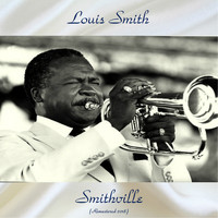 Louis Smith - Smithville (Remastered 2018)