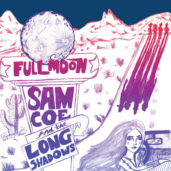 Sam Coe & The Long Shadows - Full Moon