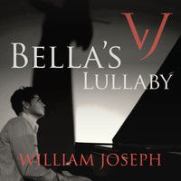 William Joseph - Bella's Lullaby