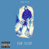Gamma - Raw Talent, Vol.1 (Explicit)