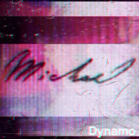 Dynamo - Michael