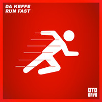 Da Keffe - Run Fast