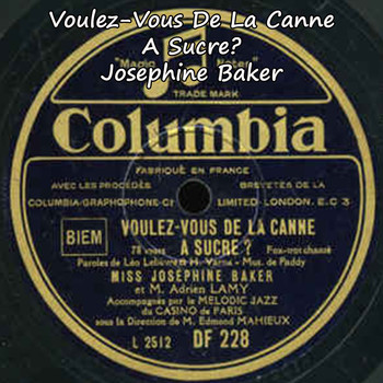 Joséphine Baker - Voulez-Vous de la canne a sucre?