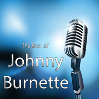 Johnny Burnette - The Best of Johnny Burnette