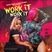 JayCrazie - Work It, Work It (feat. Destiny Sparta & Renee Sixthirty) (Explicit)