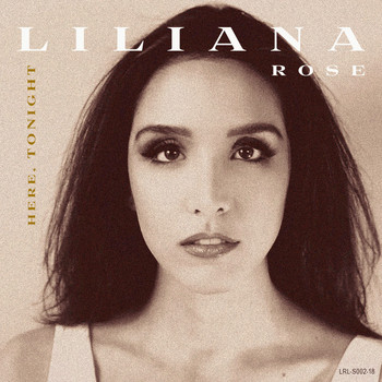 Liliana Rose - Here, Tonight