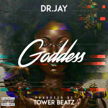 Dr.Jay - Goddess (Explicit)
