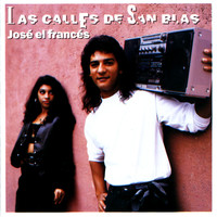 José El Francés - Las Calles de San Blas (Remasterizado)