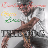 Gucci Boss - The Jog  (Explicit)
