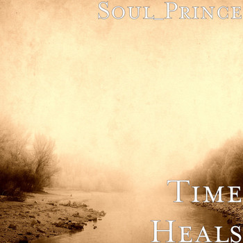 Soul_Prince - Time Heals