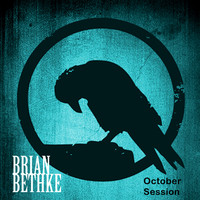 Brian Bethke - October Session