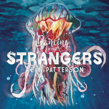 Alan Patterson - Dancing With Strangers