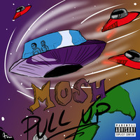 Mosh - Pull Up (Explicit)