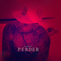Sober - Perder (Explicit)